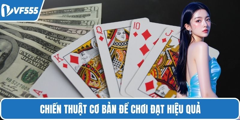 Chiến thuật cơ bản để chơi đạt hiệu quả