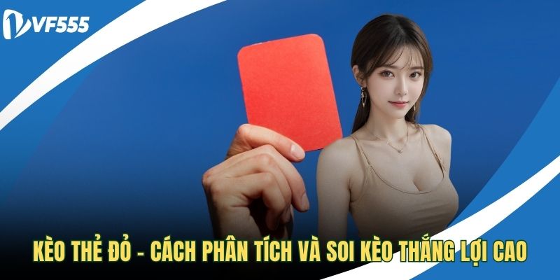 Kèo thẻ đỏ