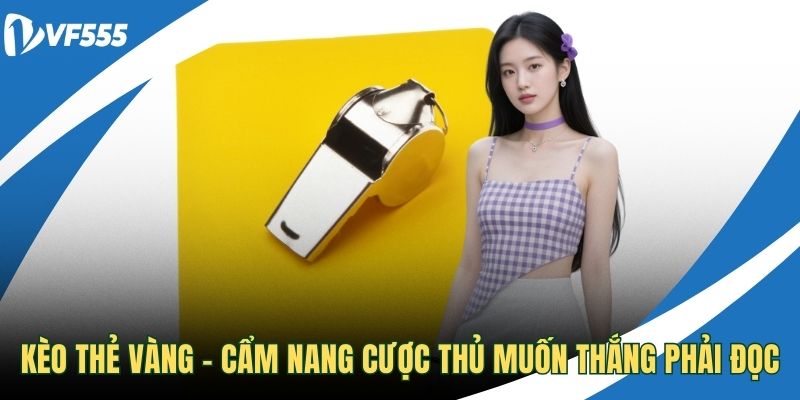 Kèo thẻ vàng