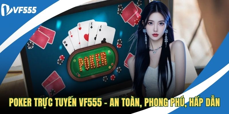 Poker trực tuyến VF555
