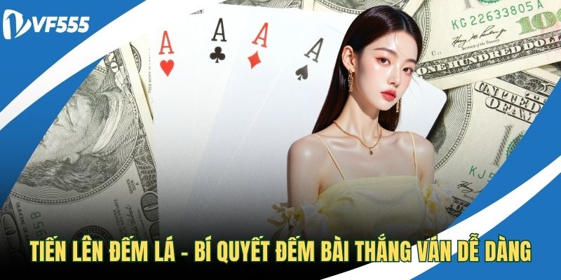 Tiến lên đếm lá